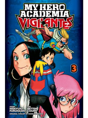 cover image of My Hero Academia: Vigilantes, Volume 3